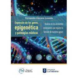 Expresión de los genes, epigenética y patologías médicas 9786287695085