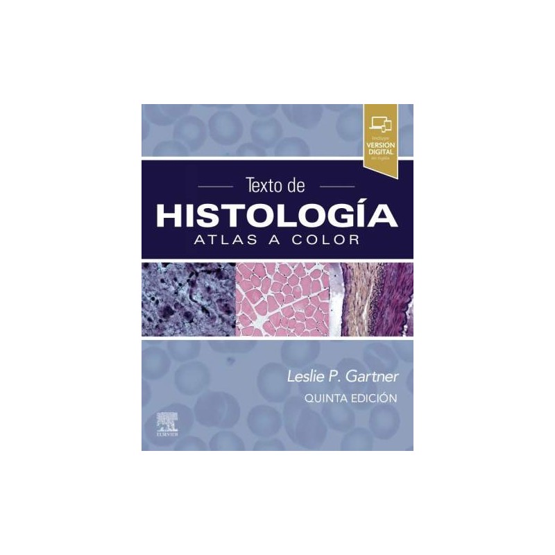 Gartner: Texto de Histología Atlas a Color. 9788491138075