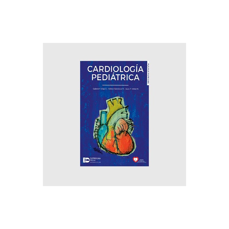 Cardiología pediátrica. Segunda edición 9789588813707